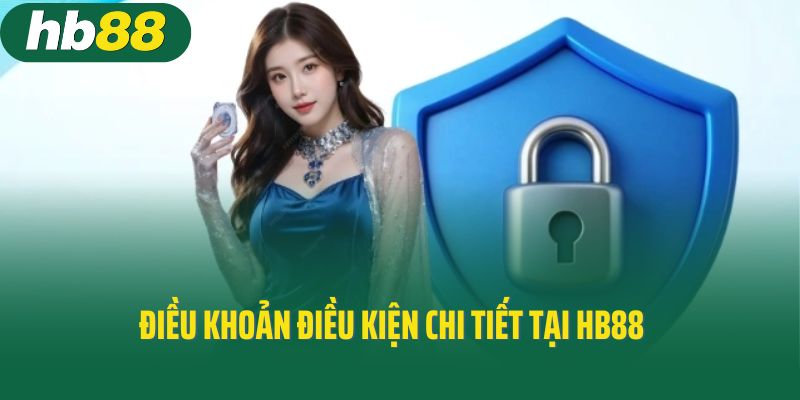 Tìm hiểu điều khoản chi tiết