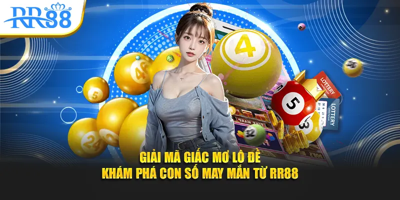 Giải mã giấc mơ lô đề